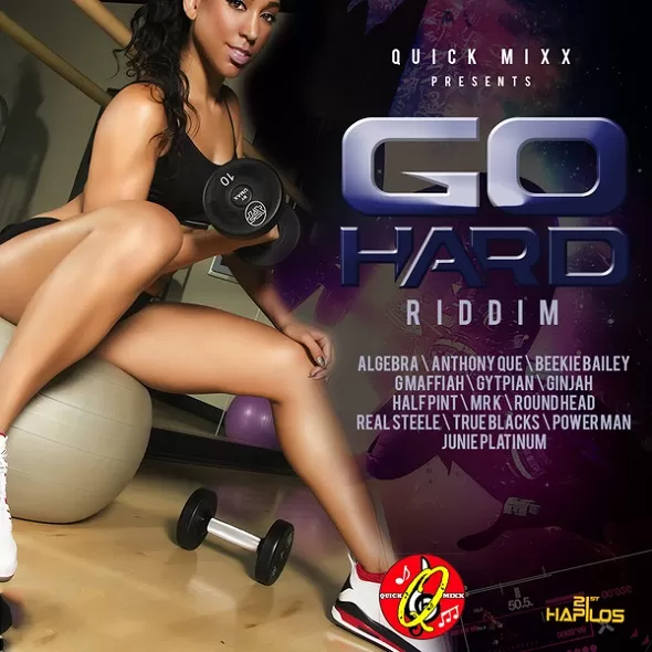 go hard riddim (preview) - quick mixx