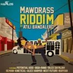 Mawdrass Riddim – Atili Bandalero