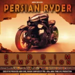 Persian Ryder Riddim – Abra Records/Jusa Dementor