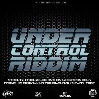 under control riddim - y-not and bena
