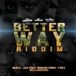 Better Way Riddim (2013) – Cashflow Records