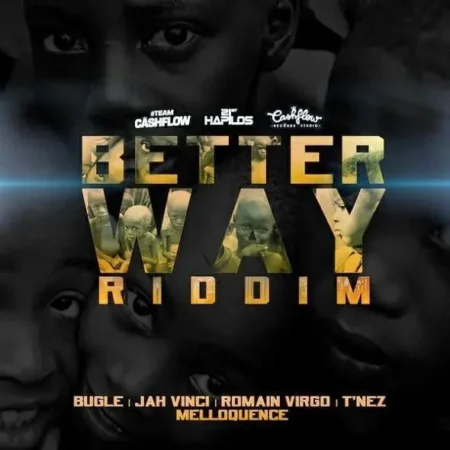 Better Way Riddim – Cashflow Records Better Way Riddim - Cashflow Records