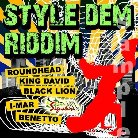 Style Dem Riddim – Signature Records style dem riddim - signature records