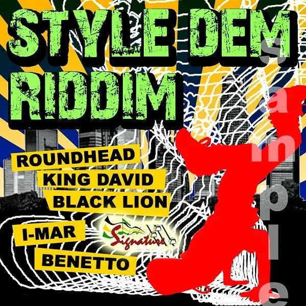 style dem riddim - signature records