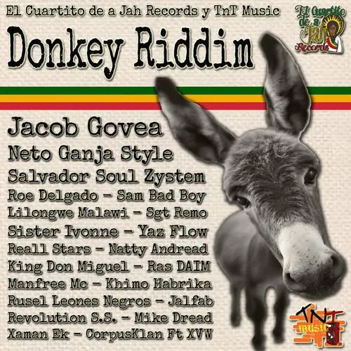 donkey riddim - el cuartito de a jah records  and tnt music
