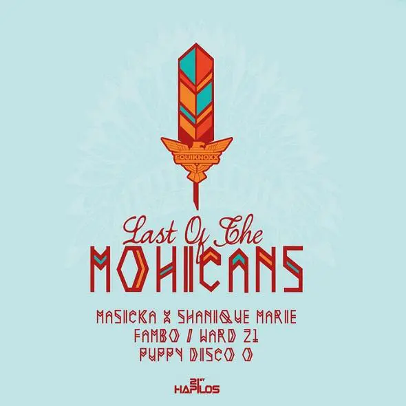 last of the mohicans riddim - equiknoxx music