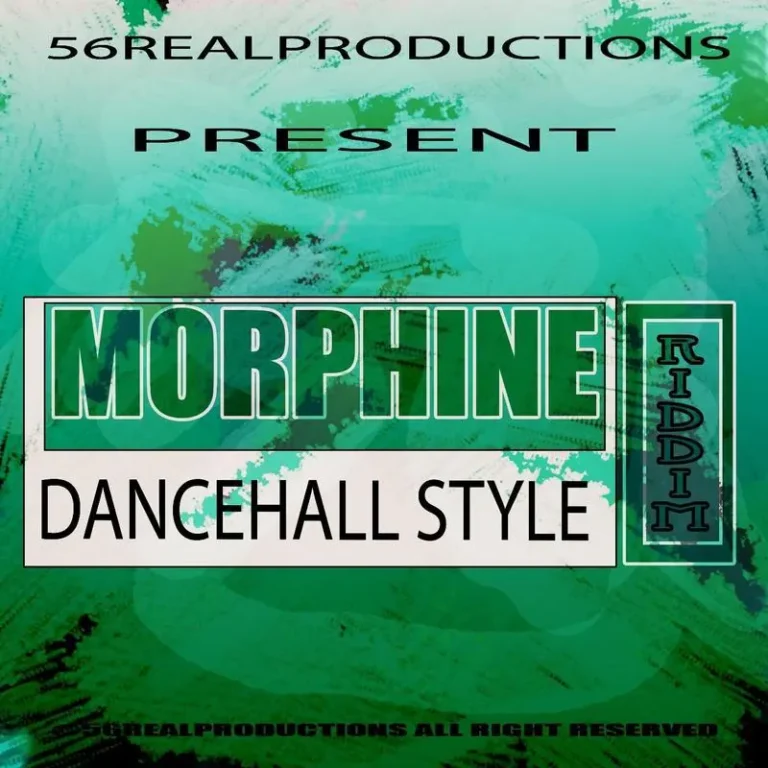 Morphine Riddim - 56 Real Productions
