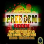 Pree Dem Riddim (2013) – Tech Entertainment And Dominant Muzik