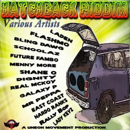 Hatchback Riddim – Uneon Movement Production hatchback riddim - uneon movement production