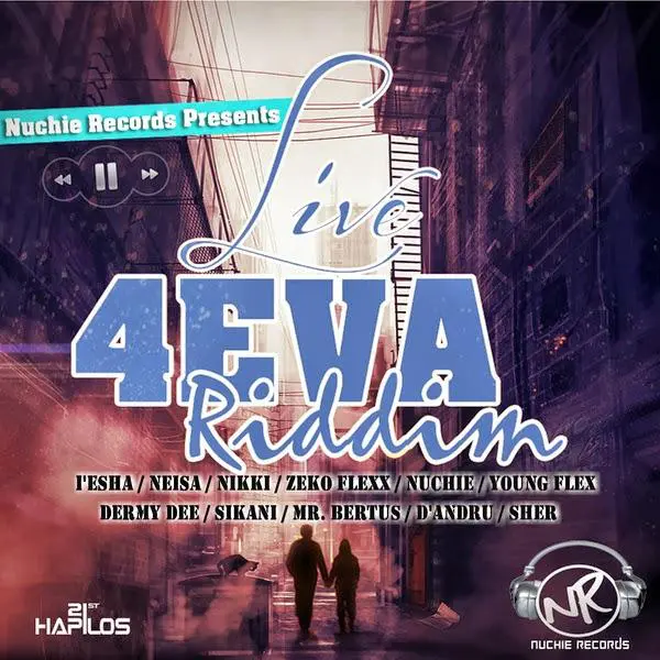 Live 4eva Riddim - Nuchie Records