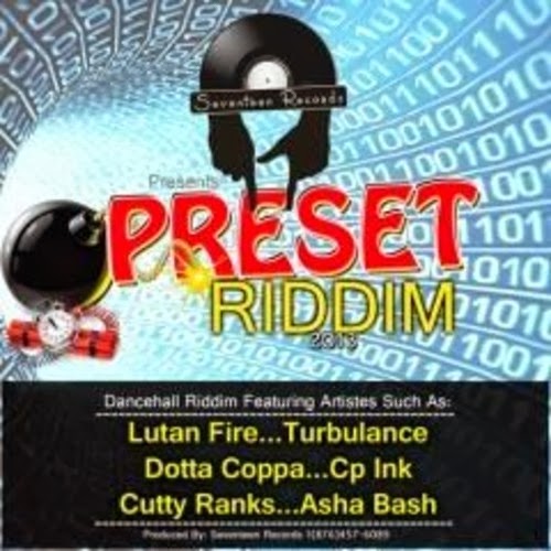 preset riddim - seventeen records