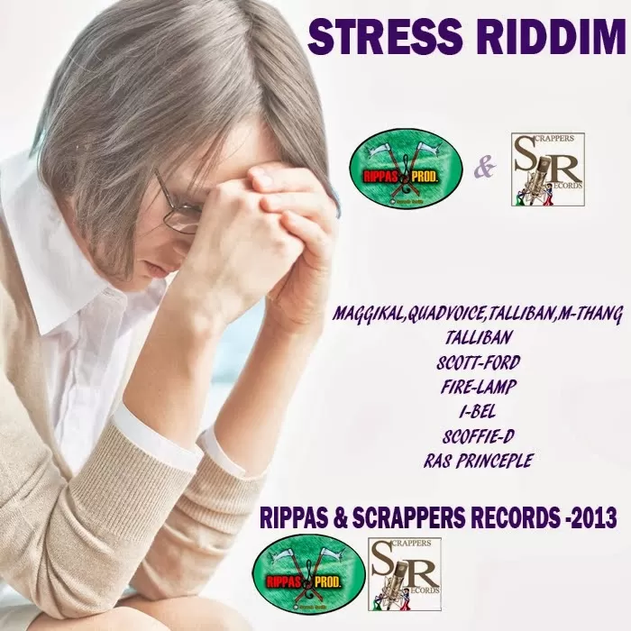 stress riddim - scrappers records x rippas records
