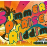 Summer Praise Riddim – Strike Force Production