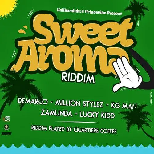 sweet aroma riddim - princevibe and kalibandulu