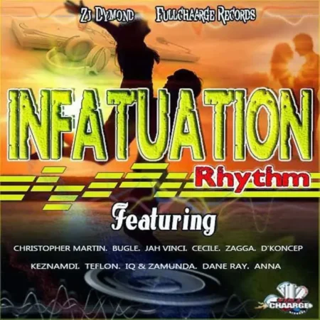 Infatuation Riddim – Full Chaarge Records Infatuation Riddim - Full Chaarge Records