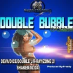 Double Bubble Riddim (2013) – Young Talent Entertainment