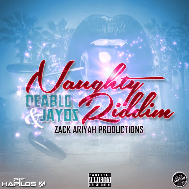 Naughty Riddim – Zack Ariyah Productions naughty riddim - zack ariyah productions