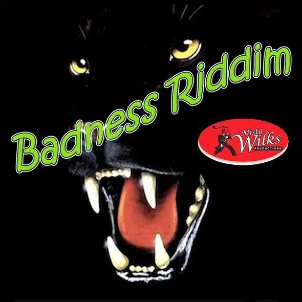 badness riddim - mistawilk production house