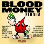 Blood Money Riddim – Baylando Records