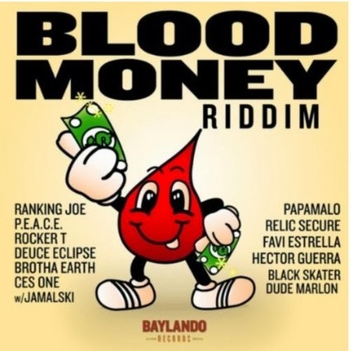 blood money riddim - baylando records