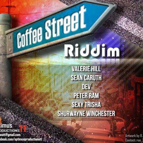 coffee street riddim - optimus productions tt