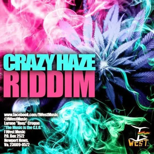 Crazy Haze Riddim - I West Music