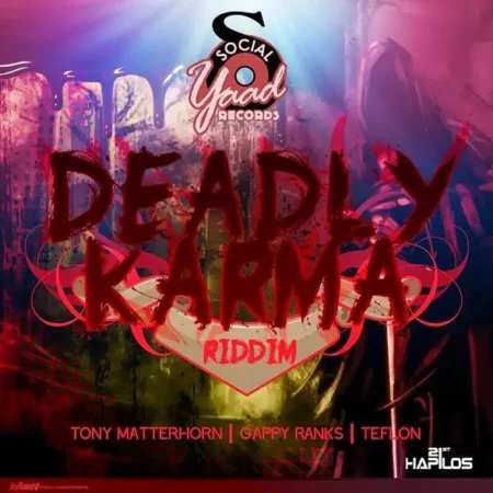 Deadly Karma Riddim – Social Yaad Records deadly karma riddim - social yaad records