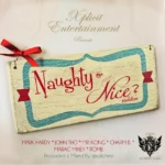 Naughty Or Nice Riddim – Xplicit Entertainment
