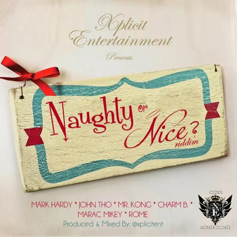 naughty or nice riddim - xplicit entertainment