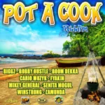 Pot A Cook Riddim – Upsetta Records