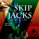 Skip Jacks Riddim – Black Crest Entertainement