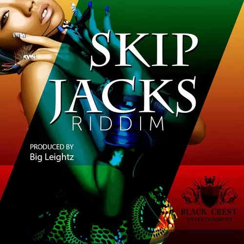 skip jacks riddim - black crest entertainement