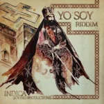 Yo Soy Riddim – The Real Indica Sound