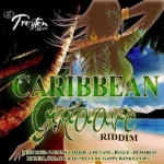 Carribean Groove Riddim – Troyton Music 2013