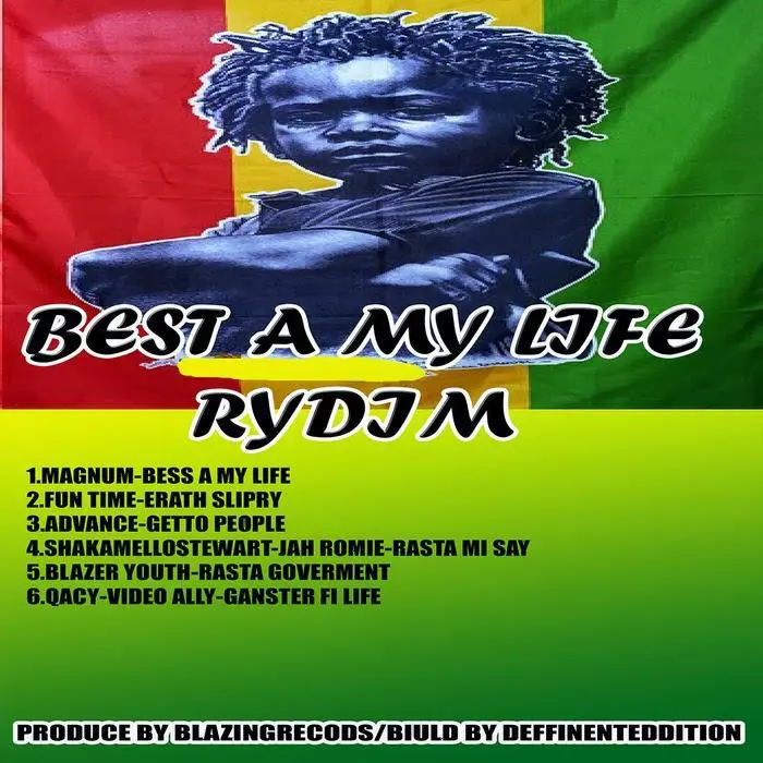 best a my life riddim - blazing records
