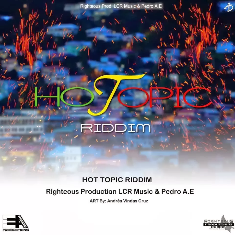 hot topic riddim - righteous productions|pedro e.a
