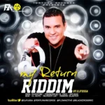 My Return Riddim – Tortura Records
