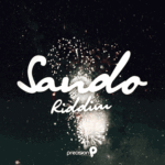 Sando Riddim – Precision Productions