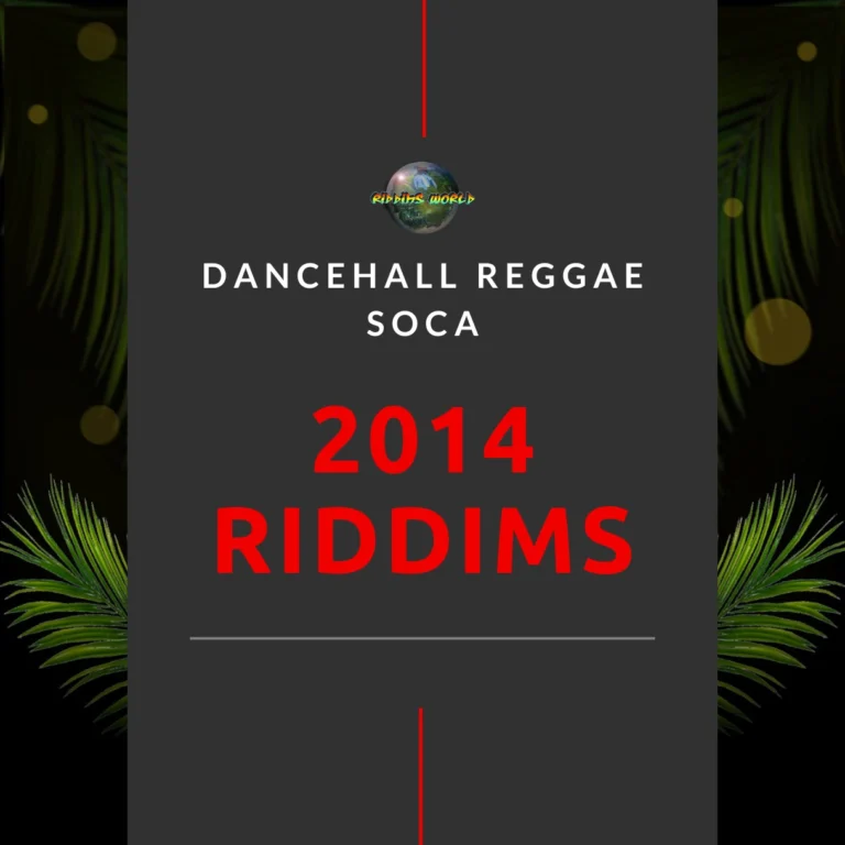 2014 Riddims Collection - Reggae Dancehall Soca