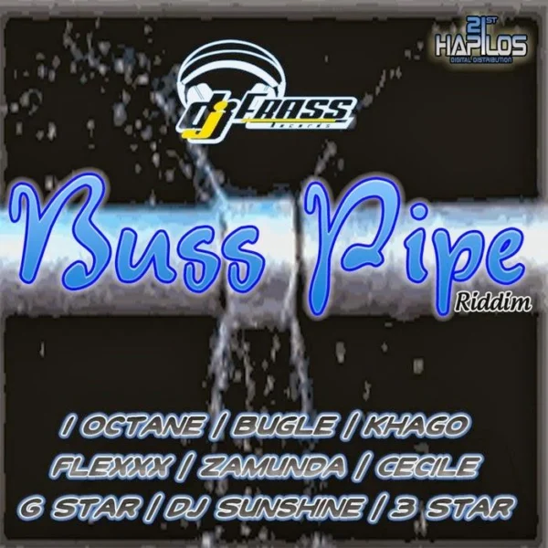 Buss Pipe Riddim - Dj Frass