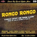Rongo Rongo Riddim – Chronic Ting Records