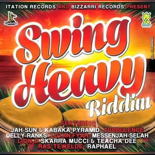swing heavy riddim - itation records|bizzarri records