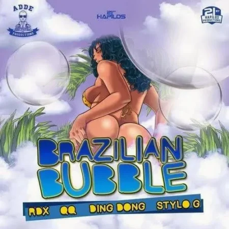 Brazilian Bubble Riddim – Adde Productions | 21 St Hapilos Productions brazilian bubble riddim - adde productions | 21 st hapilos productions