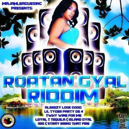 roatan gyal riddim - majah leagues inc