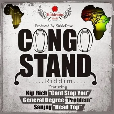 Congo Stand Riddim – Kirkledove Records congo stand riddim - kirkledove records