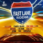 Fast Lane Riddim – Chimney Records
