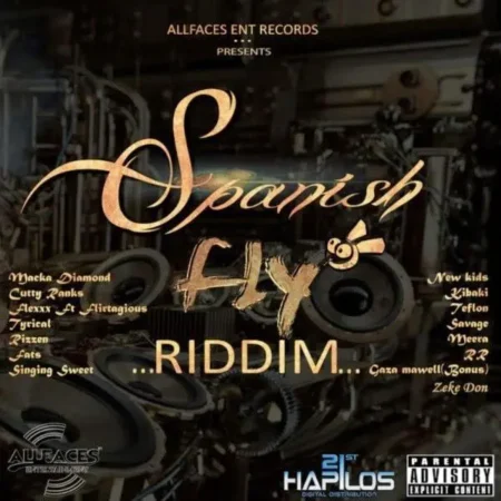 Spanish Fly Riddim – Allfaces Ent Records Spanish Fly Riddim - Allfaces Ent Records