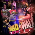 Mad Walk Riddim – Mad Money Entertainment