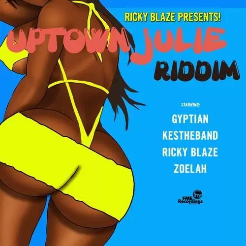 uptown julie riddim - fme recordings