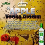 De Apple Vodka Riddim – Control Tower Squad